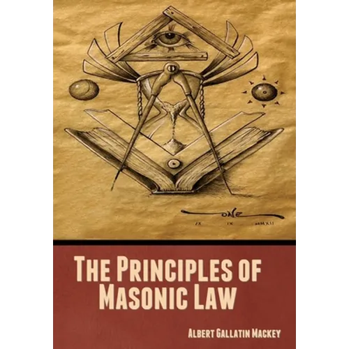 The Principles of Masonic Law - Hardcover
