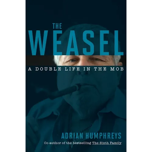The Weasel: A Double Life in the Mob - Paperback