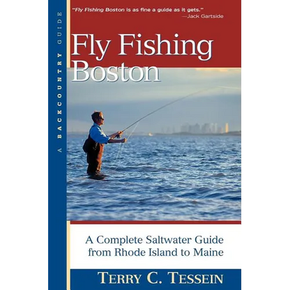 Fly-Fishing Boston: A Complete Saltwater Guide from Rhode Island to Maine - Paperback