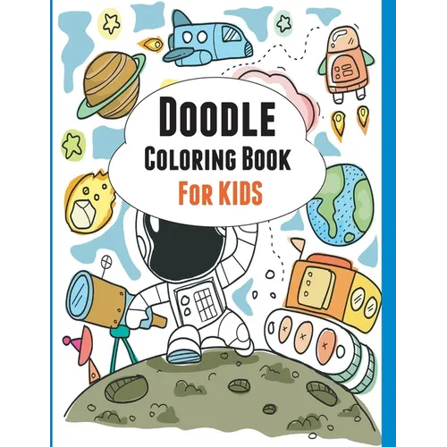 Doodle Coloring book: Learn to Draw Coloring book for Kids - Paperback