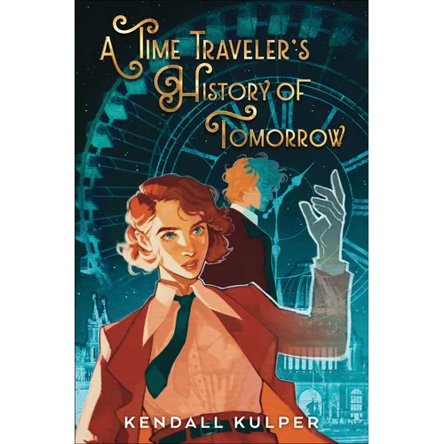 A Time Traveler's History of Tomorrow - Hardcover