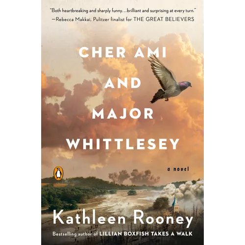 Cher Ami and Major Whittlesey: Cher Ami and Major Whittlesey: A Novel - Paperback