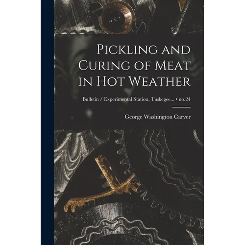 Pickling and Curing of Meat in Hot Weather; no.24 - Paperback