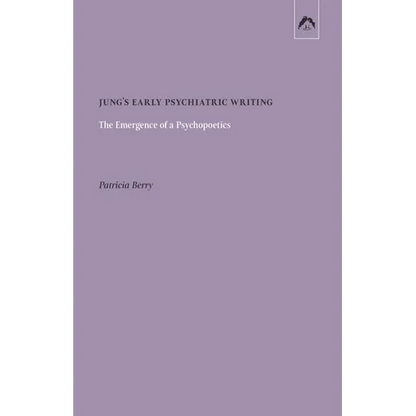 Jung's Early Psychiatric Writing: The Emergence of a Psychopoetics - Paperback