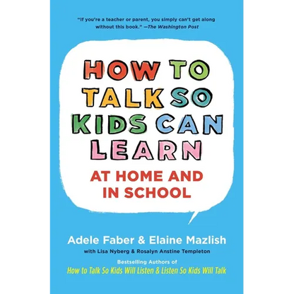 How to Talk So Kids Can Learn - Paperback