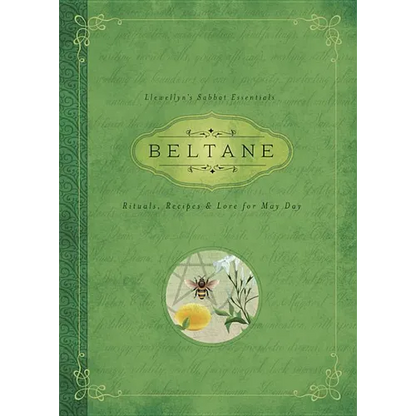 Beltane: Rituals, Recipes & Lore for May Day - Paperback