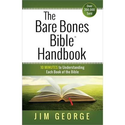 The Bare Bones Bible Handbook: 10 Minutes to Understanding Each Book of the Bible - Paperback