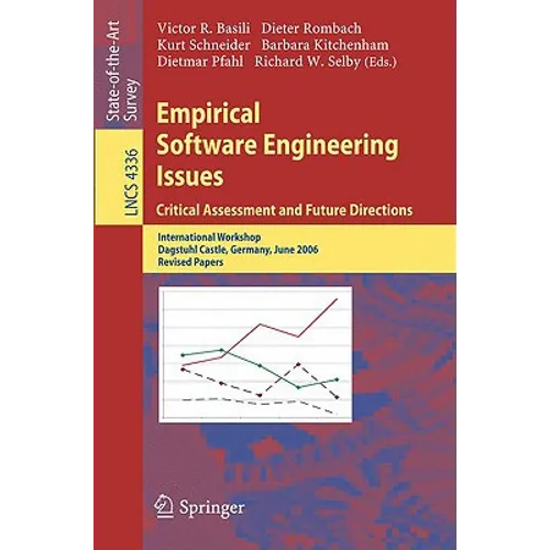 Empirical Software Engineering Issues. Critical Assessment and Future Directions: International Workshop, Dagstuhl Castle, Germany, June 26-30, 2006, - Paperback