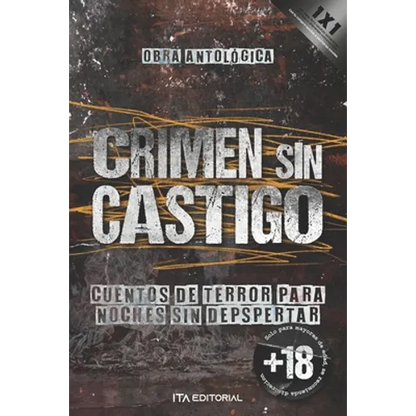 Crimen sin castigo: Cuentos de terror para noches sin despertar - Paperback