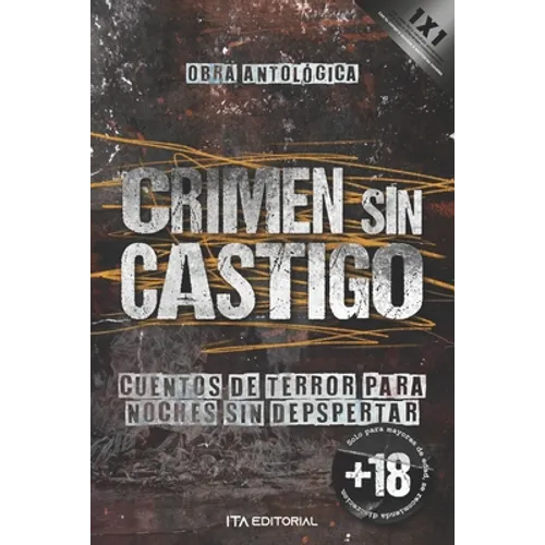 Crimen sin castigo: Cuentos de terror para noches sin despertar - Paperback