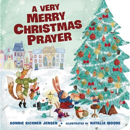A Very Merry Christmas Prayer: A Sweet Poem of Gratitude for Holiday Joys, Family Traditions, and Baby Jesus - Board Book