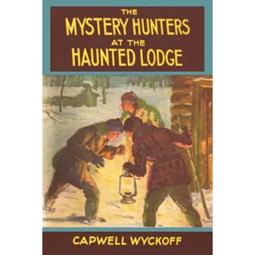 The Mystery Hunters at the Haunted Lodge - Paperback
