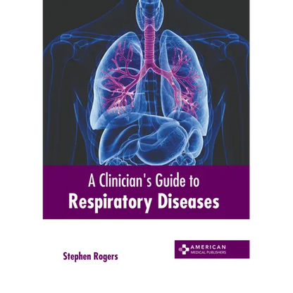 A Clinician's Guide to Respiratory Diseases - Hardcover