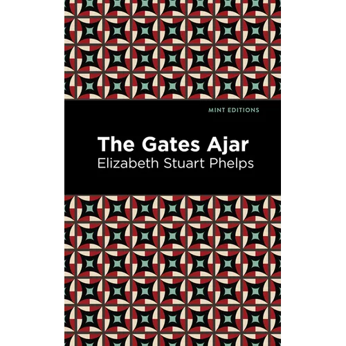 The Gates Ajar - Hardcover