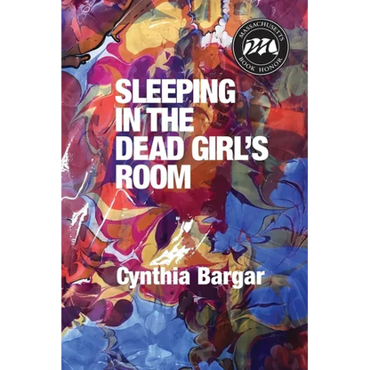 Sleeping in the Dead Girl's Room - Paperback