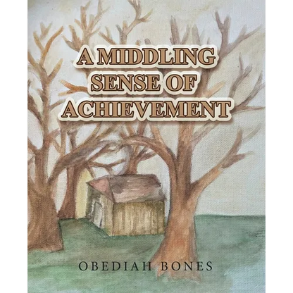 A Middling Sense of Achievement - Paperback
