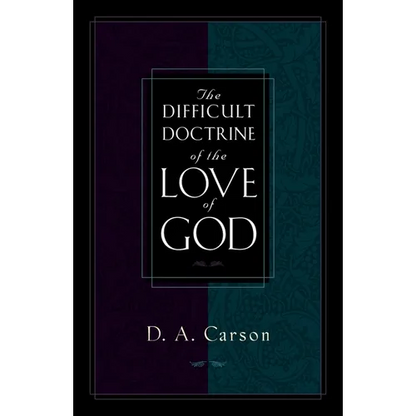 The Difficult Doctrine of the Love of God - Paperback