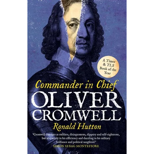Oliver Cromwell: Commander in Chief - Paperback
