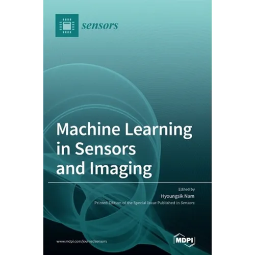 Machine Learning in Sensors and Imaging - Hardcover
