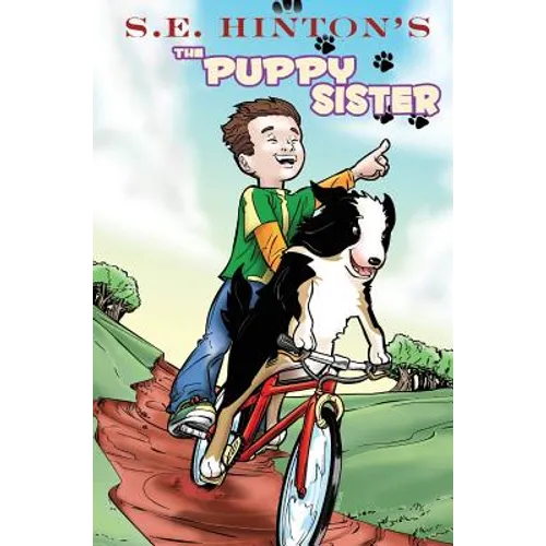 S.E. Hinton's The Puppy Sister - Hardcover
