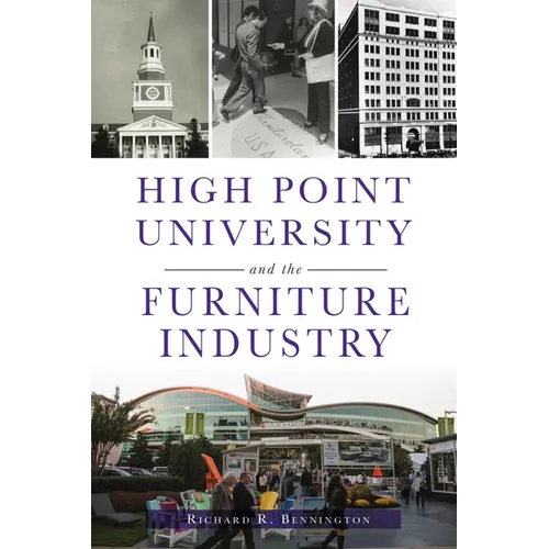 High Point University and the Furniture Industry - Paperback