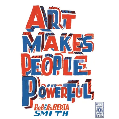 Art Makes People Powerful - Paperback