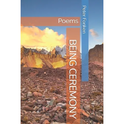 Being Ceremony: Poems - Paperback