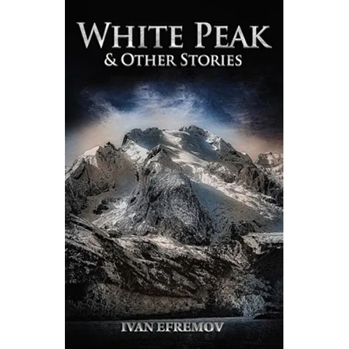 White Peak & Other Stories - Paperback