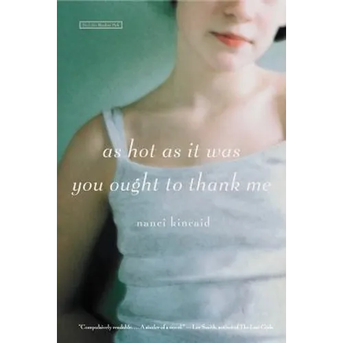 As Hot as It Was You Ought to Thank Me - Paperback
