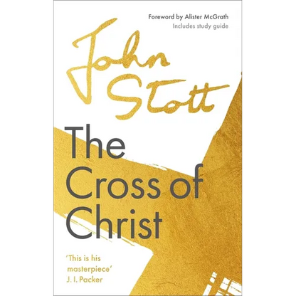 The Cross of Christ: With Study Guide - Paperback
