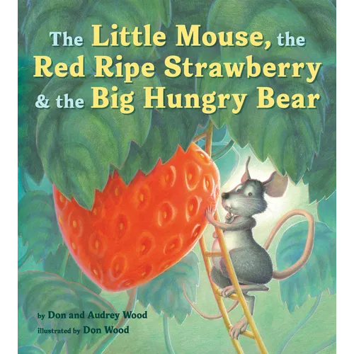 The Little Mouse, the Red Ripe Strawberry, and the Big Hungry Bear - Board Book