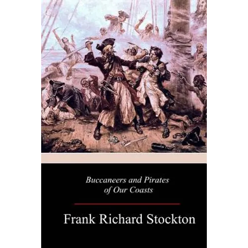 Buccaneers and Pirates of Our Coasts - Paperback