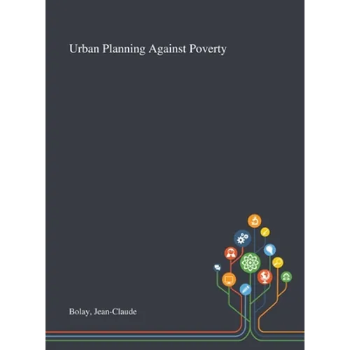 Urban Planning Against Poverty - Hardcover