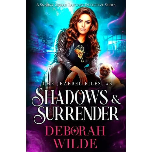Shadows & Surrender: A Snarky Urban Fantasy Detective Series - Paperback