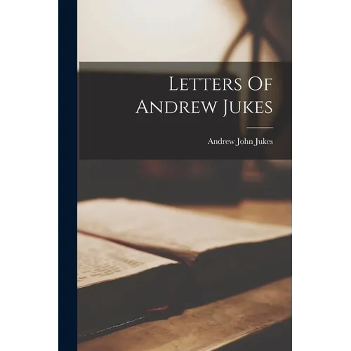 Letters Of Andrew Jukes - Paperback