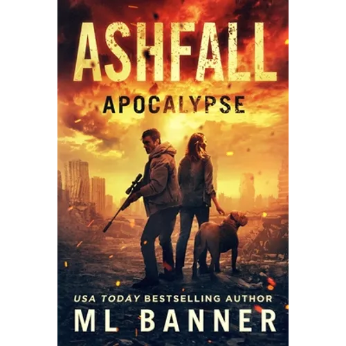 Ashfall Apocalypse: An Apocalyptic Thriller - Paperback