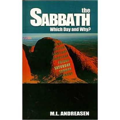 The Sabbath: Which Day and Why? - Paperback
