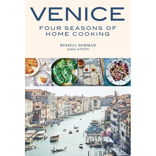 Venice: Four Seasons of Home Cooking - Hardcover