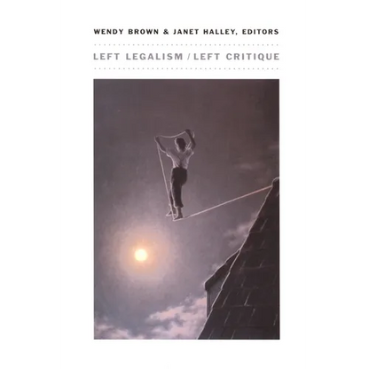 Left Legalism/Left Critique - Paperback