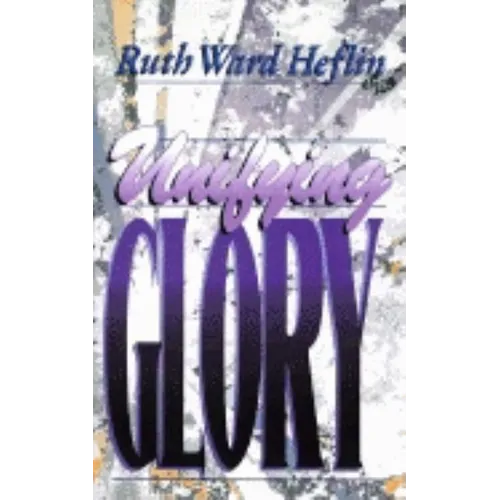 Unifying Glory - Paperback