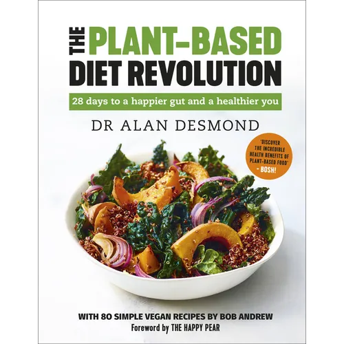 The Plant-Based Diet Revolution: 28 Days to a Heathier You - Hardcover