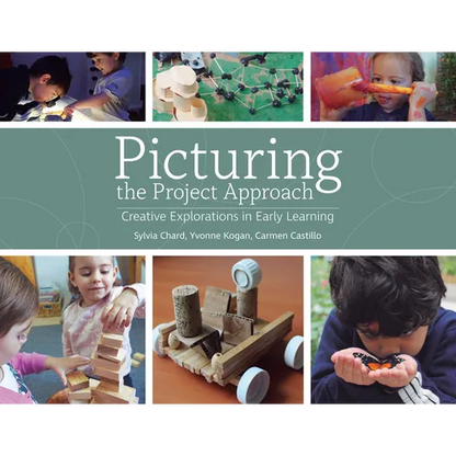 Picturing the Project Approach: Creative Explorations in Early Learning - Paperback