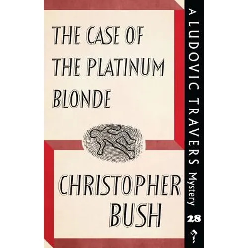 The Case of the Platinum Blonde: A Ludovic Travers Mystery - Paperback