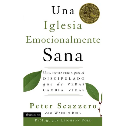 Una Iglesia Emocionalmente Sana: Una Estrategia Para El Discipulado Que de Veras Cambia Vidas - Paperback