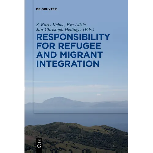Responsibility for Refugee and Migrant Integration - Paperback