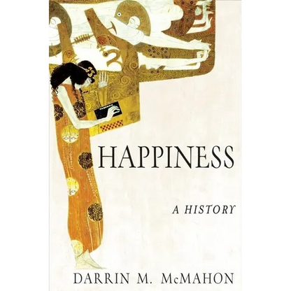 Happiness: A History - Paperback