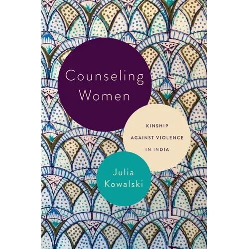 Counseling Women: Kinship Against Violence in India - Hardcover