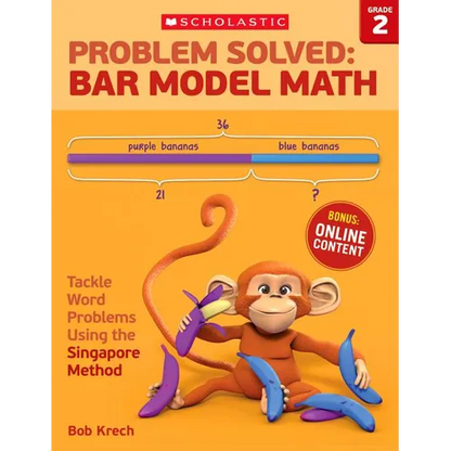 Problem Solved: Bar Model Math: Grade 2: Tackle Word Problems Using the Singapore Method - Paperback