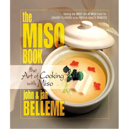 The Miso Book: The Art of Cooking with Miso - Paperback