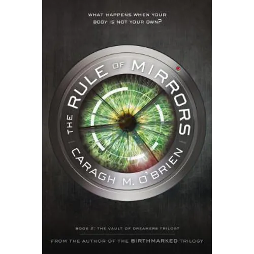 The Rule of Mirrors: Book Two of the Vault of Dreamers Trilogy - Paperback